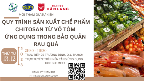 Mời tham gia sự kiện Hợp tác công nghệ với chủ đề “Quy trình sản xuất chế phẩm Chitosan từ vỏ tôm ứng dụng trong  bảo quản rau quả”